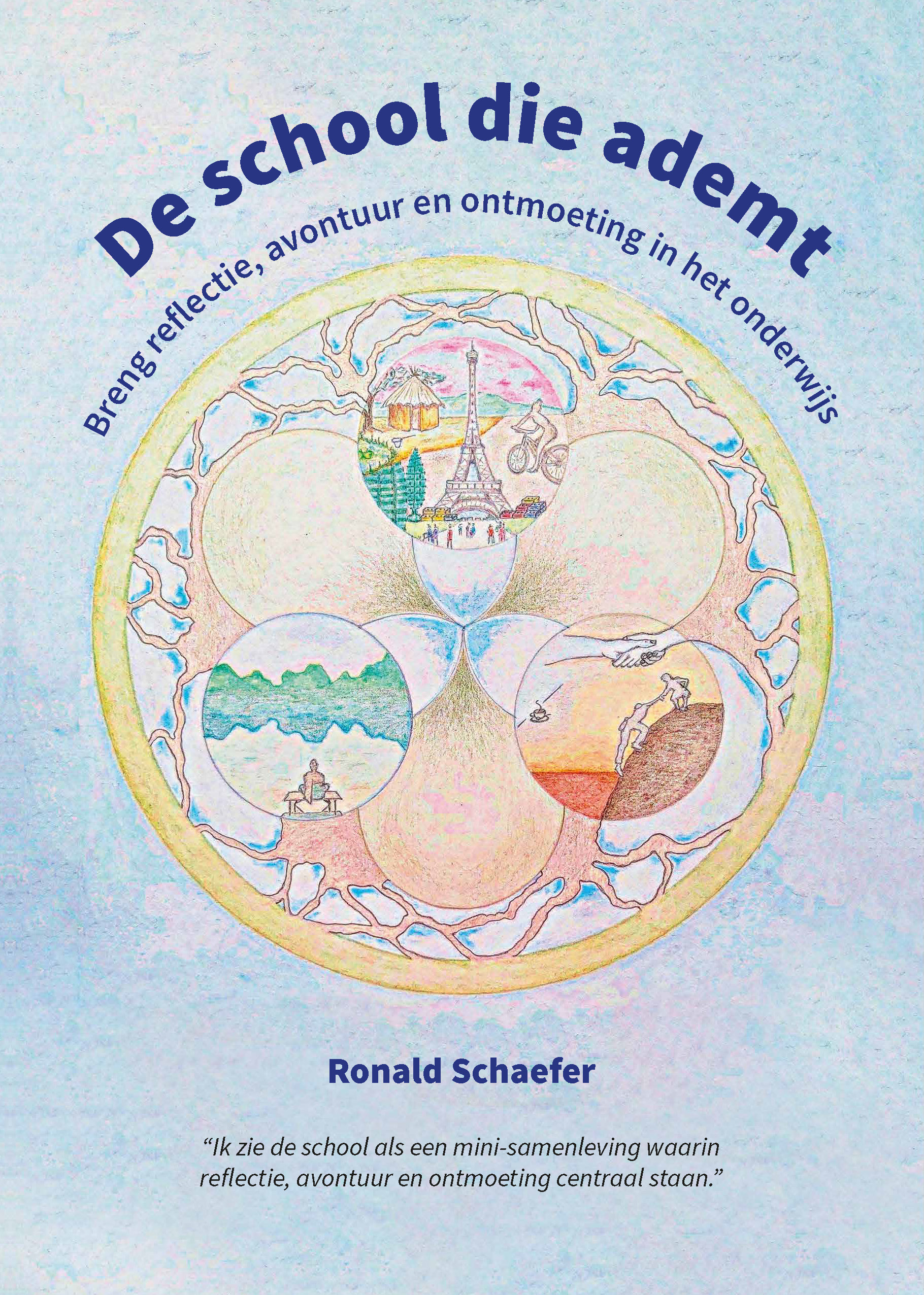 Voorpagina 'De school die ademt' - Ronald Schaefer, 2025